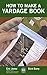 How To Make A Yardage Book