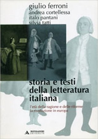 Storia e testi della letteratura italiana. 6: L'età della ragione e delle riforme - La rivoluzione in Europa (1789-1815)