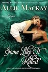 Some Like It Kilted by Allie Mackay