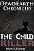 The Child Killer: Dead Earth Chronicles