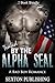 Teased by the Alpha SEAL