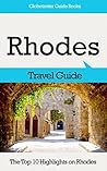 Rhodes Travel Guide: The Top 10 Highlights in Rhodes (Globetrotter Guide Books)