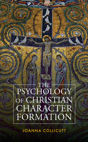 The Psychology of Christian Character Formation
