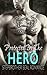 Protected by the Hero by Kelly Cusson