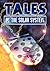 Tales of the Solar System
