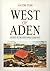 West of Aden: A Survey of the Aden Jewish Community