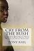 Cry from the Bush: A Christ...