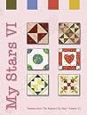 My Stars VI: Patterns from the Kansas City Star, Volume VI (My Stars #6) My Stars VI: Patterns from the Kansas City Star, Volume VI (My Stars #6)