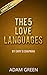 The 5 Love Languages: by Gary D Chapman - Key Summary & Analysis