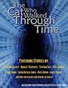 The Cat Who Walked Through Time by Thomas M. Kelly