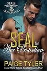 SEAL for Her Protection by Paige Tyler