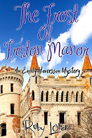 The Frost of Friston Manor (Emily Haversson Mystery #4)