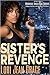 Sista'z Revenge (Michelle Angelique Urban Action Adventure Thriller, #1)