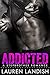 Addicted (Bad Boy Stepbrothers, #1)