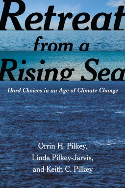 Retreat from a Rising Sea: Hard Choices in an Age of Climate Change (Hardcover)