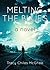 Melting the Blues by Tracy Chiles McGhee
