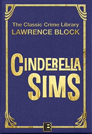 Cinderella Sims (The Classic Crime Library Book 14)
