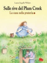 Sulle rive del Plum Creek (La casa nella prateria, #4)