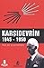 Karşı Devrim 1945 - 1950