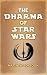 The Dharma of Star Wars