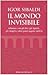 Il mondo invisibile by Igor Sibaldi Il mondo invisibile by Igor Sibaldi