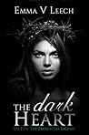 The Dark Heart by Emma V. Leech The Dark Heart by Emma V. Leech