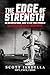 The Edge of Strength by Scott Iardella