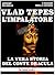 Vlad Tepes, l'Impalatore: La vera storia del Conte Dracula