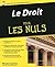 Le Droit pour les Nuls (French Edition)