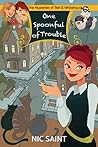 One Spoonful of Trouble by Nic Saint