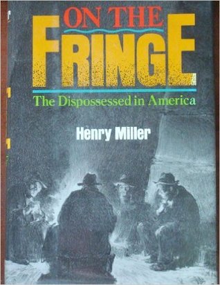 On the Fringe: The Dispossessed in America