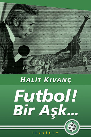 Futbol! Bir Aşk...