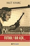 Futbol! Bir Aşk...