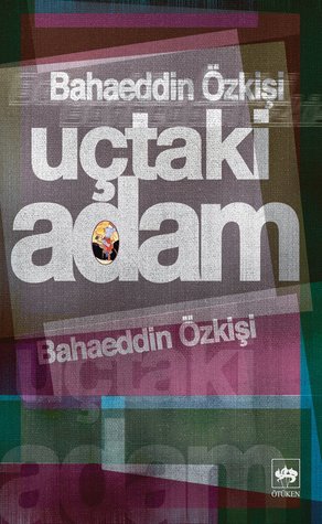 Uçtaki Adam (Paperback)