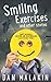 Smiling Exercises, and other stories: A collection of flash fiction