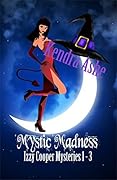 Mystic Madness: Izzy Cooper Mysteries Books 1 - 3