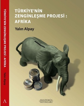 Türkiye'nin Zenginleşme Projesi: Afrika