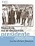Nosotros no le decíamos PRESIDENTE