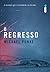 O regresso by Michael Punke