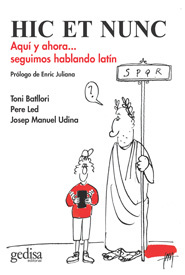 Hic et nunc: aquí y ahora... seguimos hablando latín (Paperback)