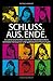 Schluss. Aus. Ende. by Natalie Harapat