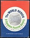 The World Series: A Complete Pictorial History
