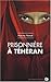 Prisonnière à Téhéran by Marina Nemat