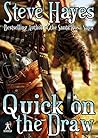Quick on the Draw (A Steve Hayes Western)