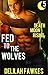 Fed to the Wolves, Part 5: Death Moon Rising: (A Southern Werewolf/Shifter Romance) (Cattail Creek Book 1)