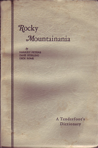 Rocky Mountainania or a Tenderfoot's Dictionary (Unknown Binding)