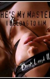 He's My Master, I Belong To Him (ebook)