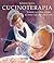 Cucinoterapia: Curare, accudire, amare se stessi e gli altri con il cibo