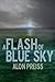 A Flash of Blue Sky: A Thirtover Novel