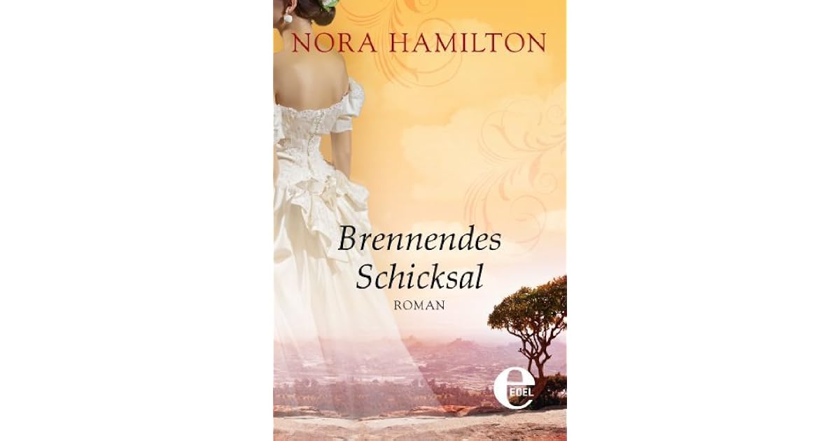Brennendes Schicksal By Nora Hamilton goodreads